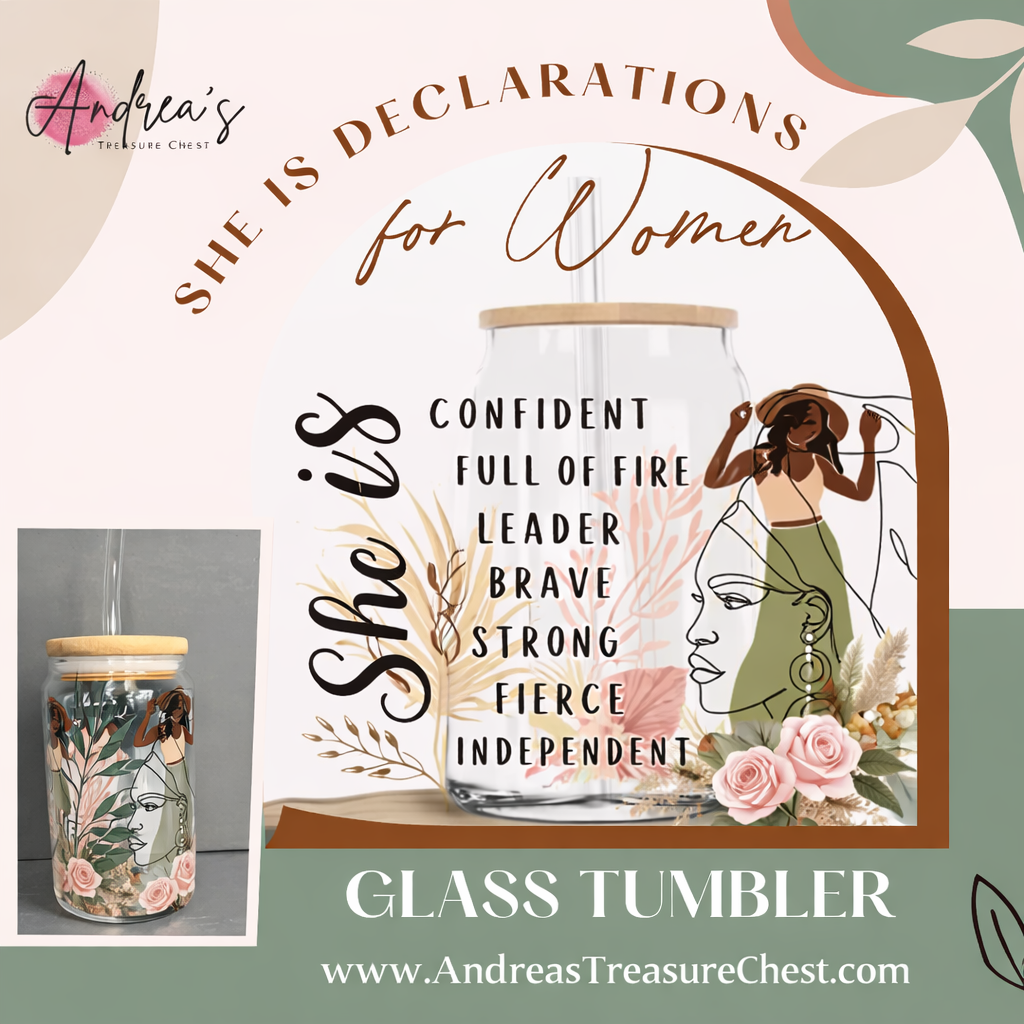 She Is Declarations Glass Tumbler