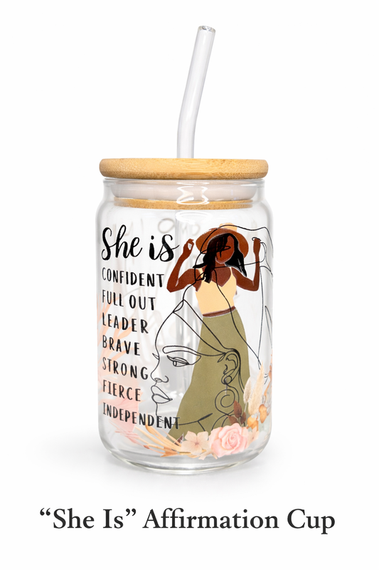 She Is Declarations Glass Tumbler